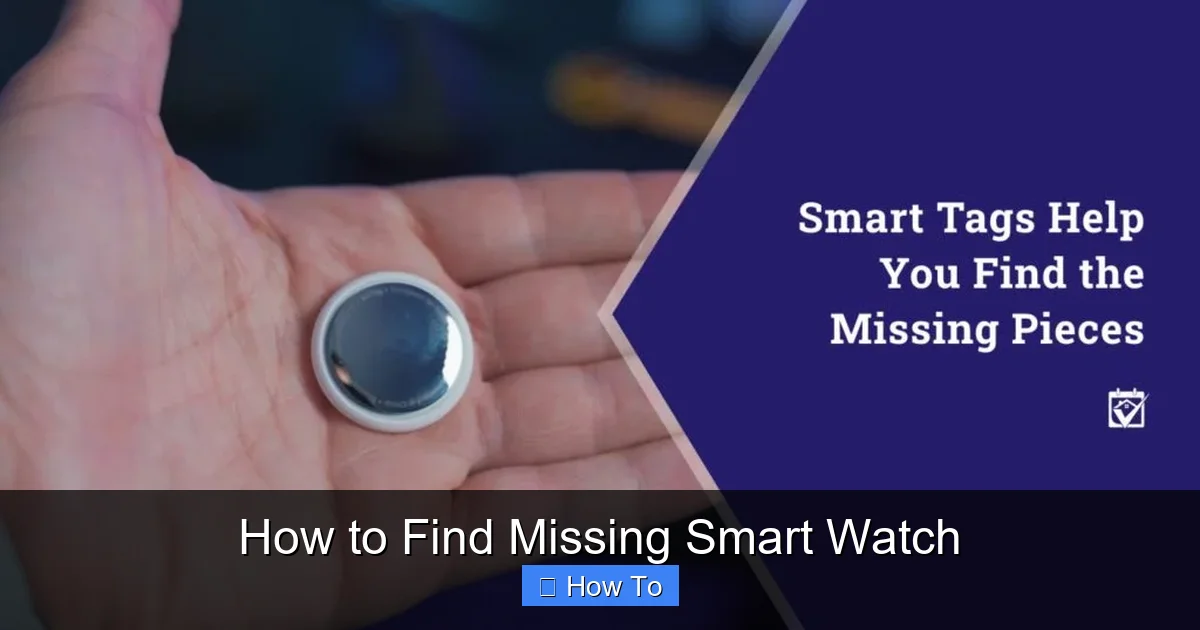How to Find Missing Smart Watch