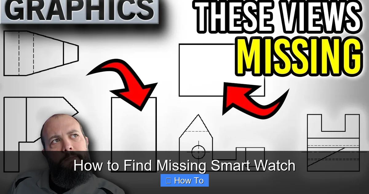 How to Find Missing Smart Watch