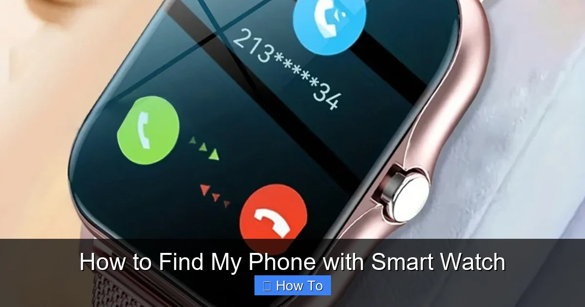 How to Find My Phone with Smart Watch