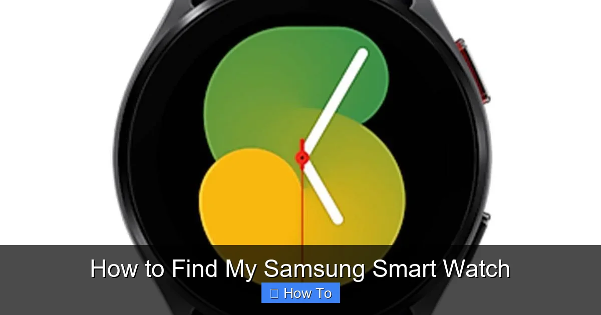 How to Find My Samsung Smart Watch