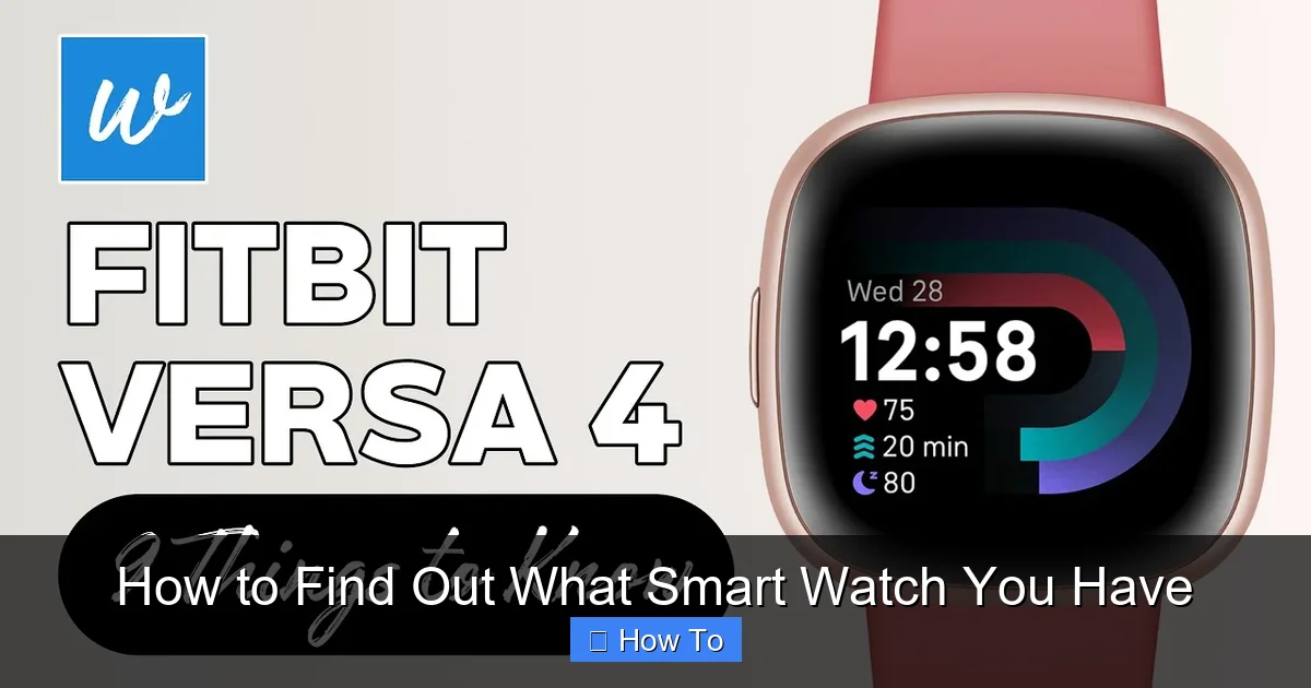 How to Find Out What Smart Watch You Have