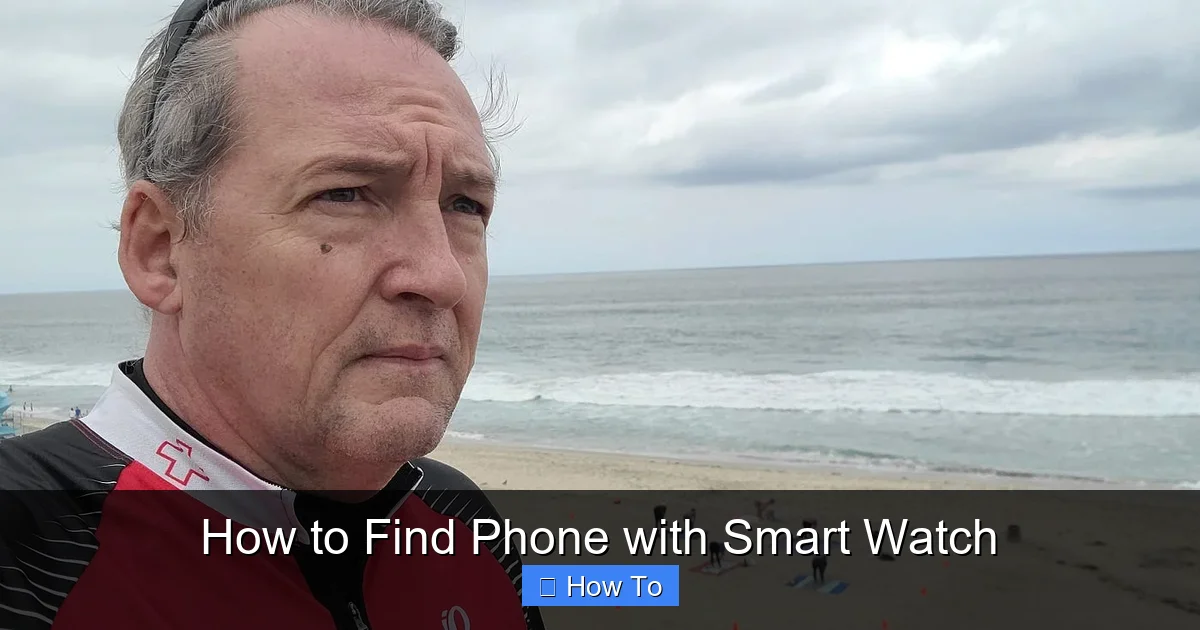 How to Find Phone with Smart Watch