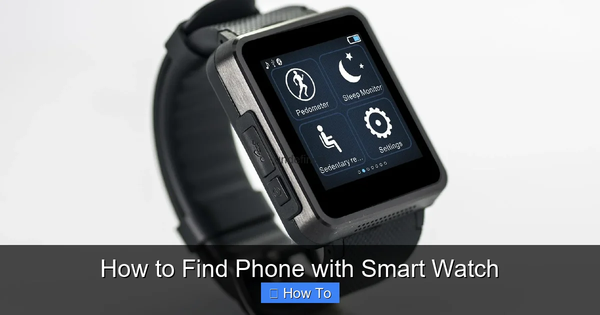 How to Find Phone with Smart Watch