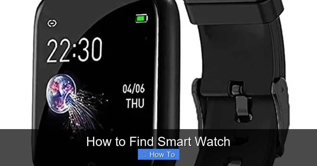 How to Find Smart Watch