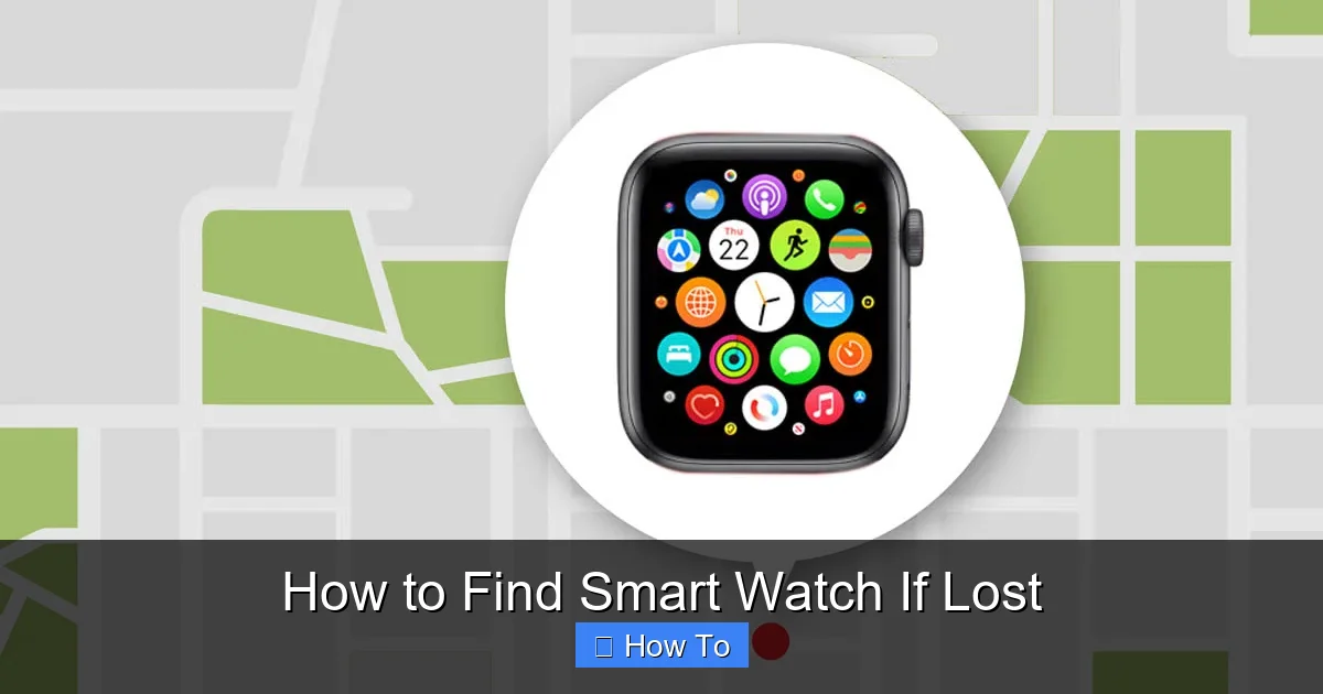 How to Find Smart Watch If Lost