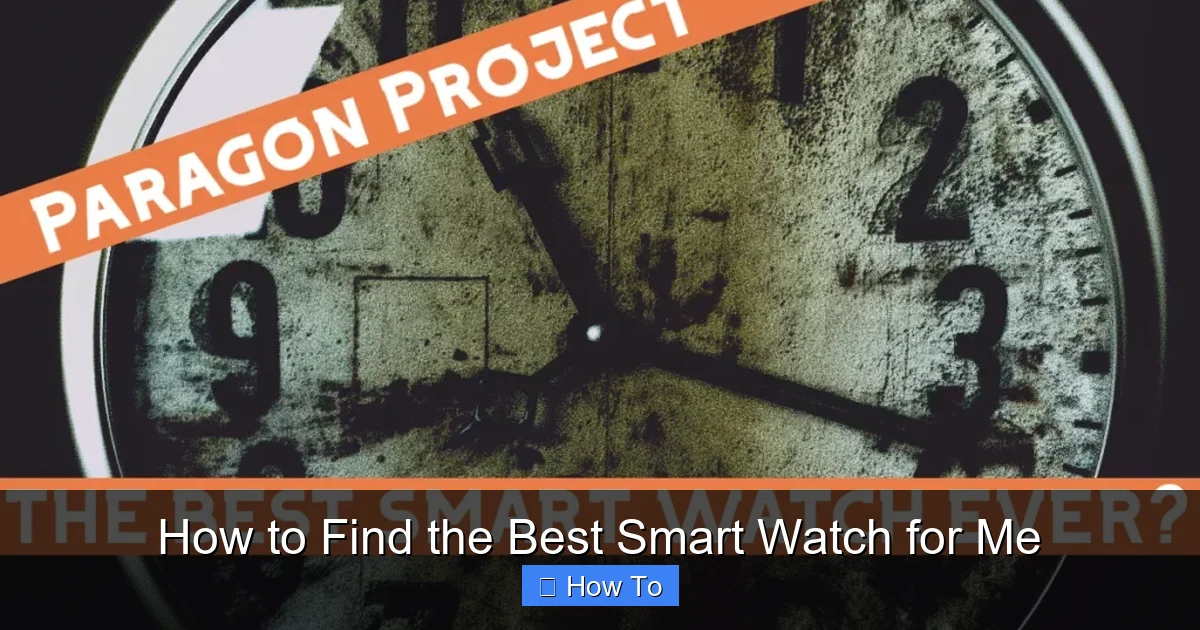 How to Find the Best Smart Watch for Me