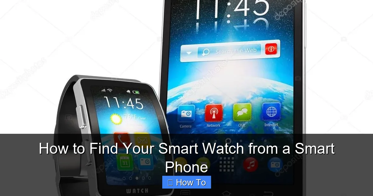 How to Find Your Smart Watch from a Smart Phone