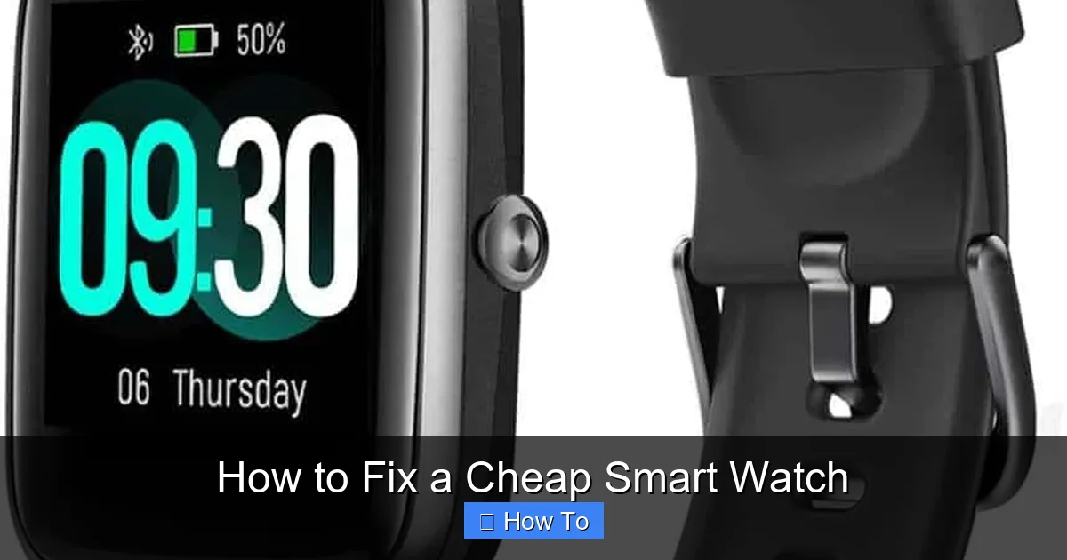 How to Fix a Cheap Smart Watch