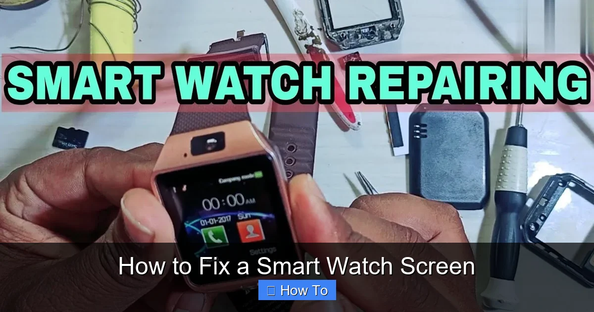 How to Fix a Smart Watch Screen