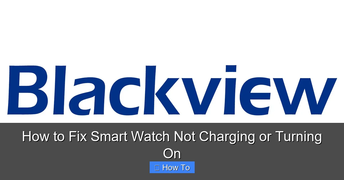 How to Fix Smart Watch Not Charging or Turning On