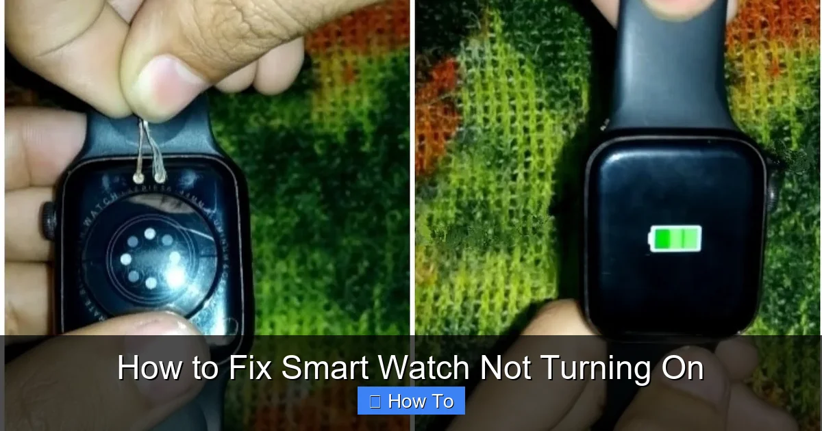 How to Fix Smart Watch Not Turning On