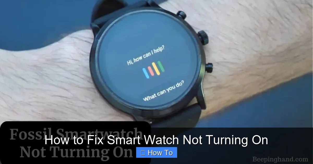How to Fix Smart Watch Not Turning On