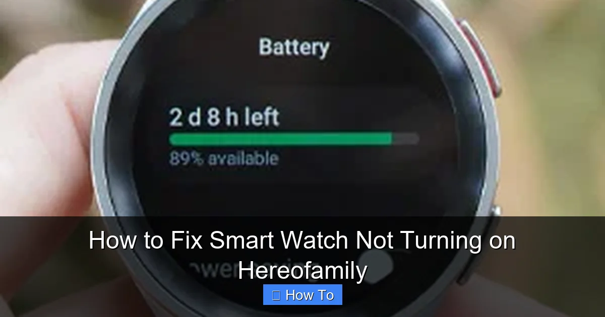 How to Fix Smart Watch Not Turning on Hereofamily
