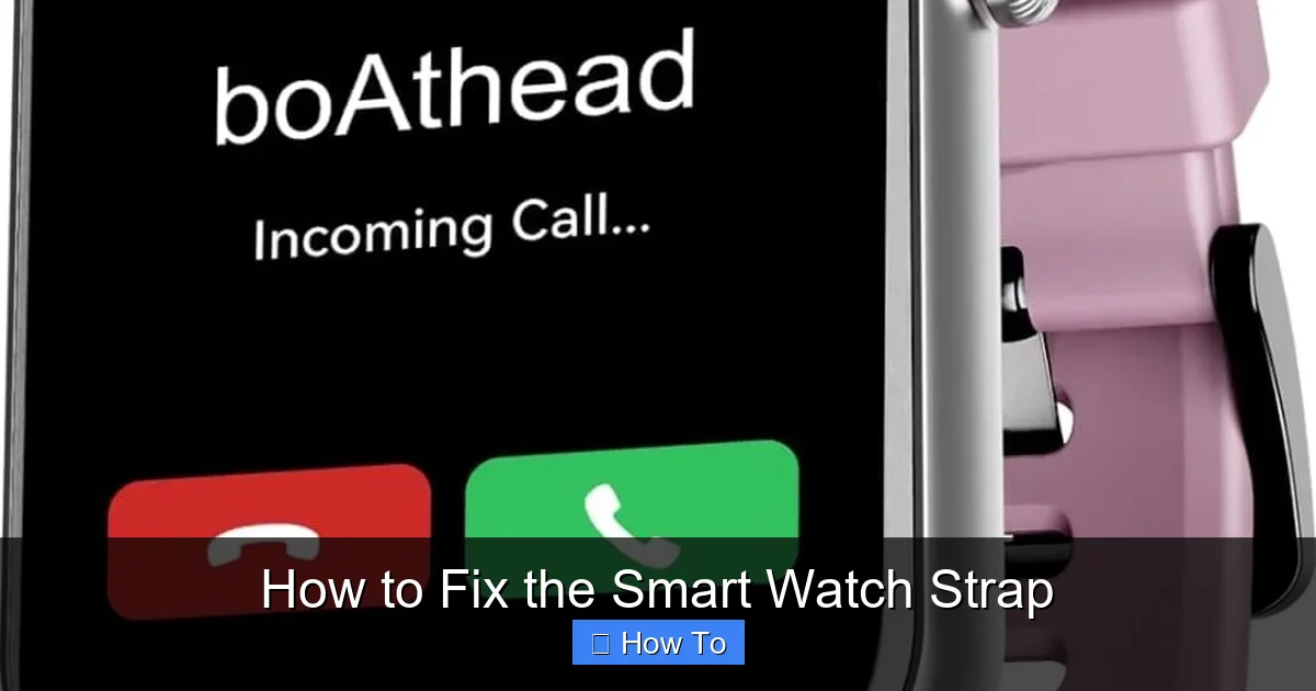 How to Fix the Smart Watch Strap