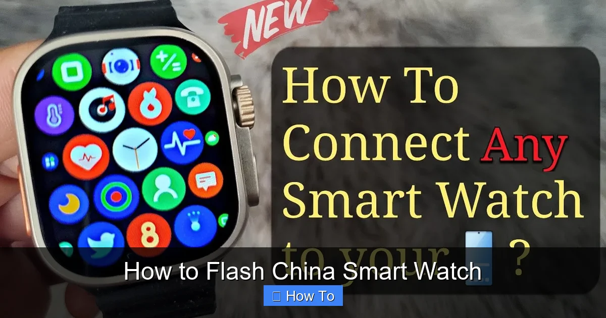 How to Flash China Smart Watch