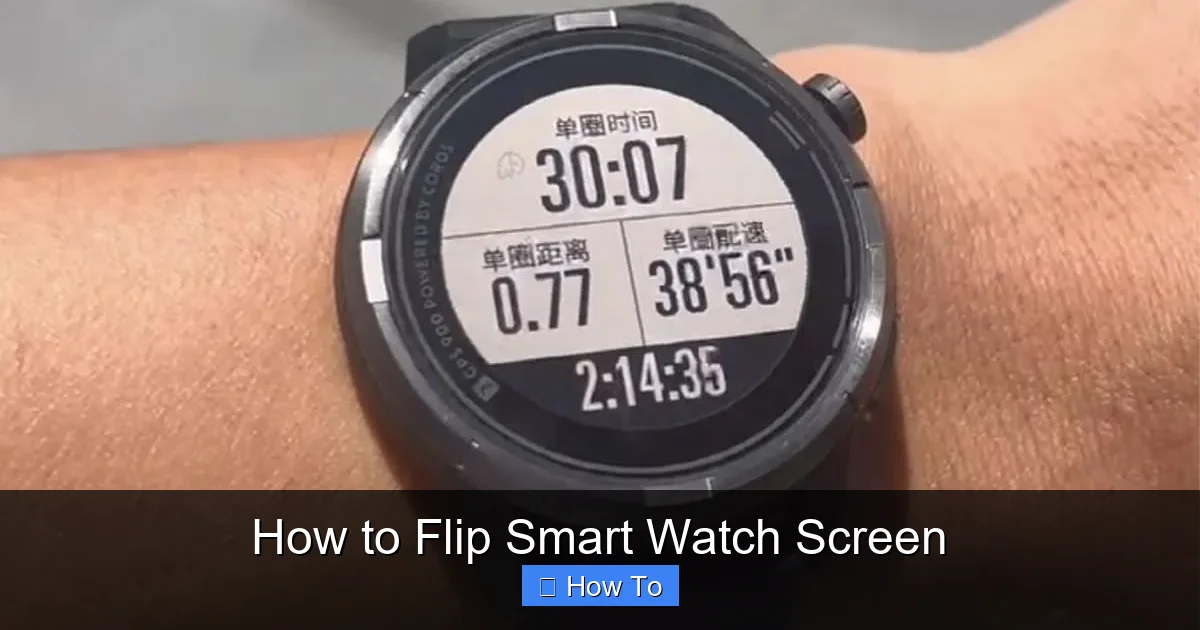 How to Flip Smart Watch Screen