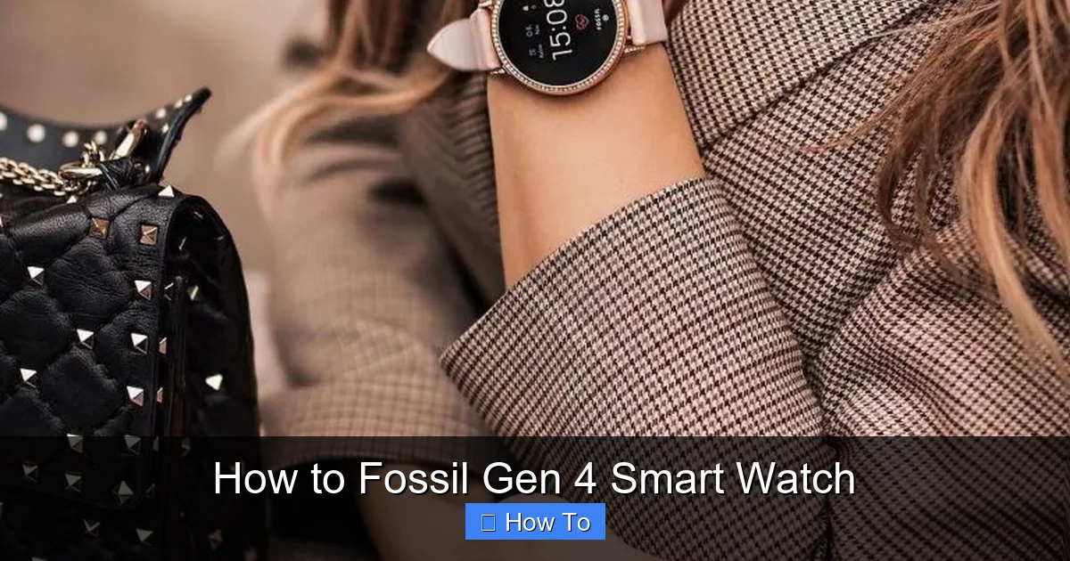 How to Fossil Gen 4 Smart Watch