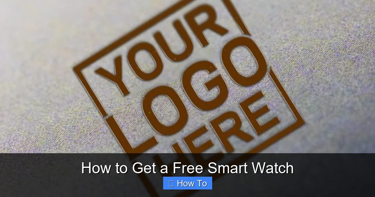 How to Get a Free Smart Watch