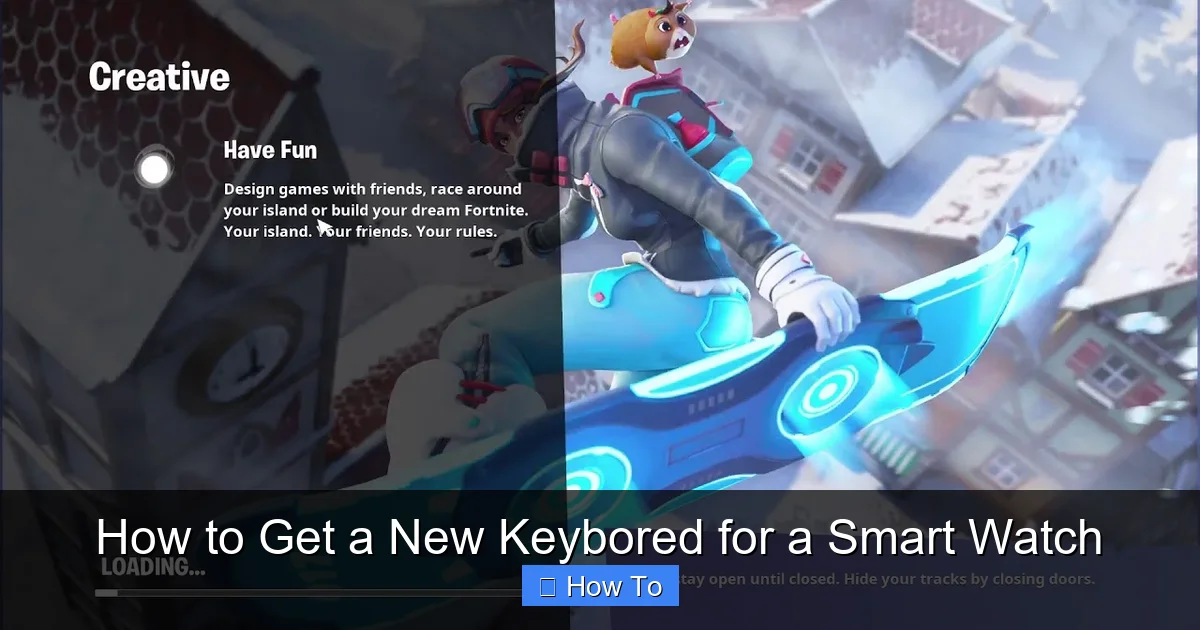 How to Get a New Keybored for a Smart Watch