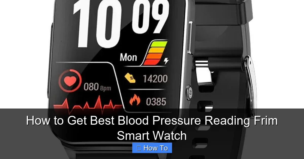 How to Get Best Blood Pressure Reading Frim Smart Watch