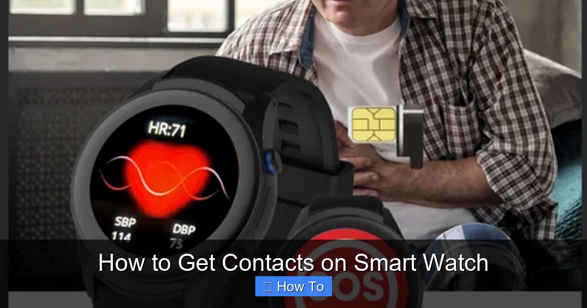 How to Get Contacts on Smart Watch