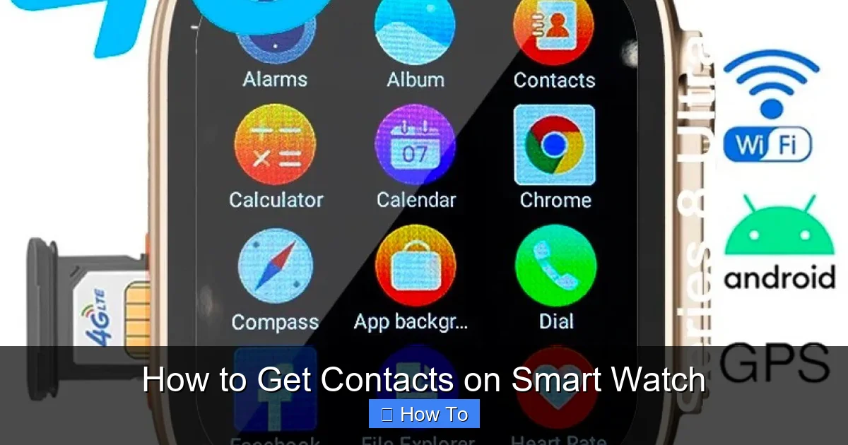 How to Get Contacts on Smart Watch