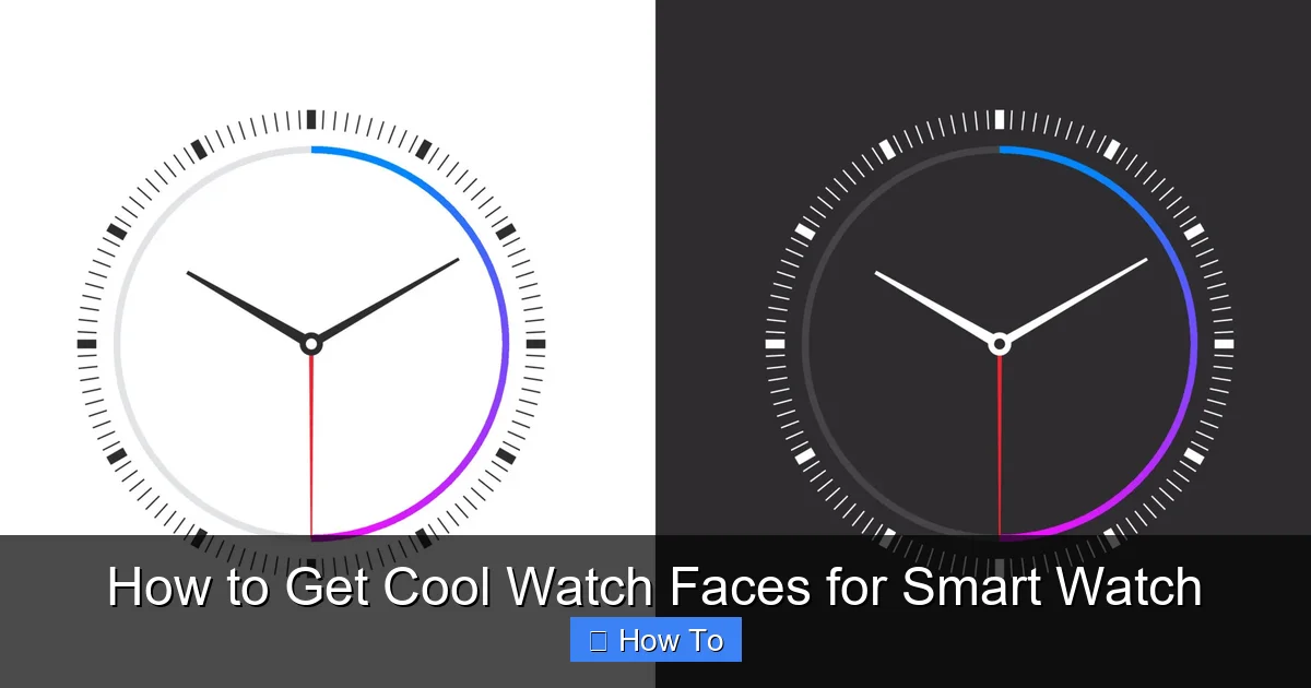 How to Get Cool Watch Faces for Smart Watch