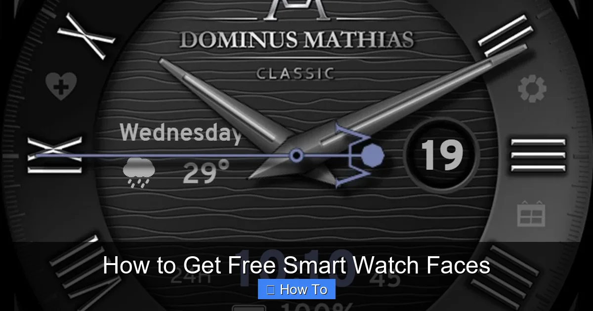 How to Get Free Smart Watch Faces