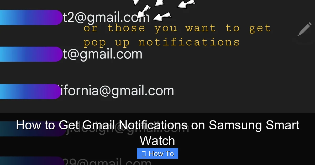How to Get Gmail Notifications on Samsung Smart Watch