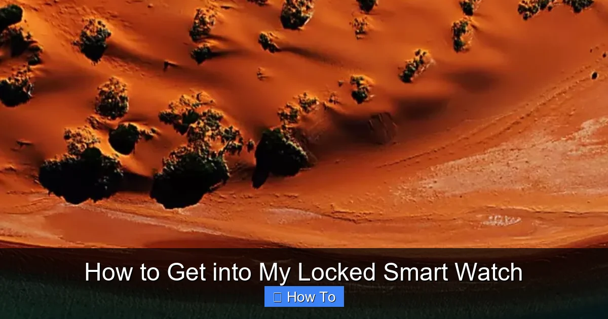 How to Get into My Locked Smart Watch