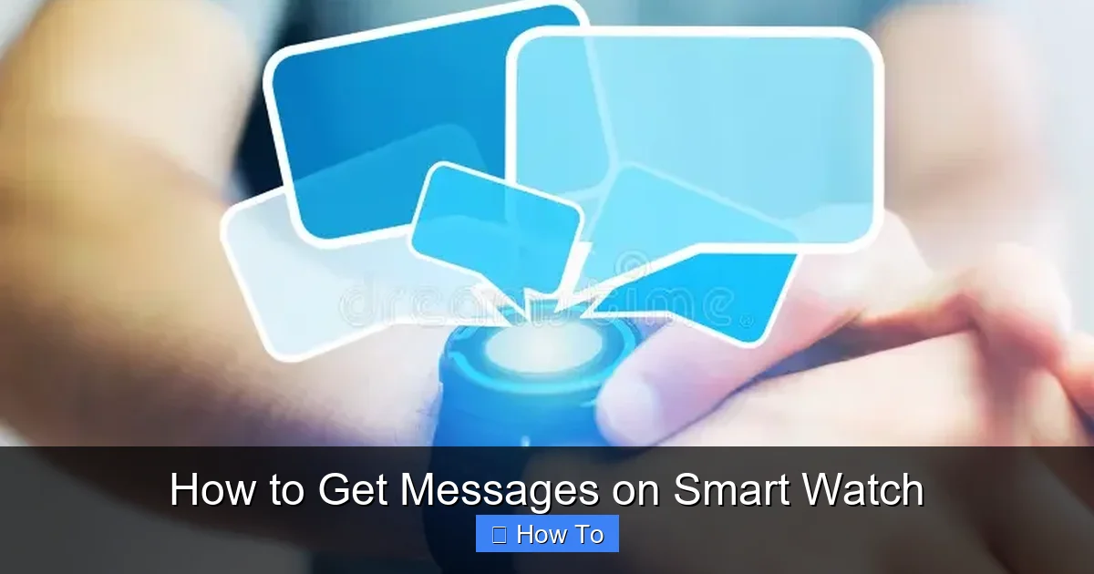 How to Get Messages on Smart Watch