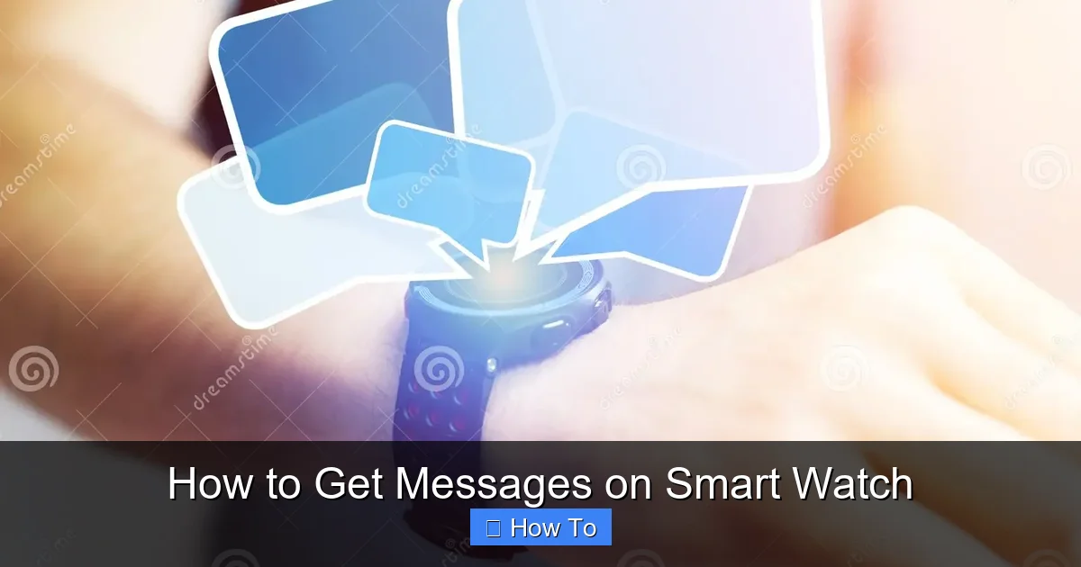 How to Get Messages on Smart Watch