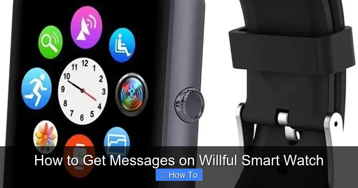 How to Get Messages on Willful Smart Watch