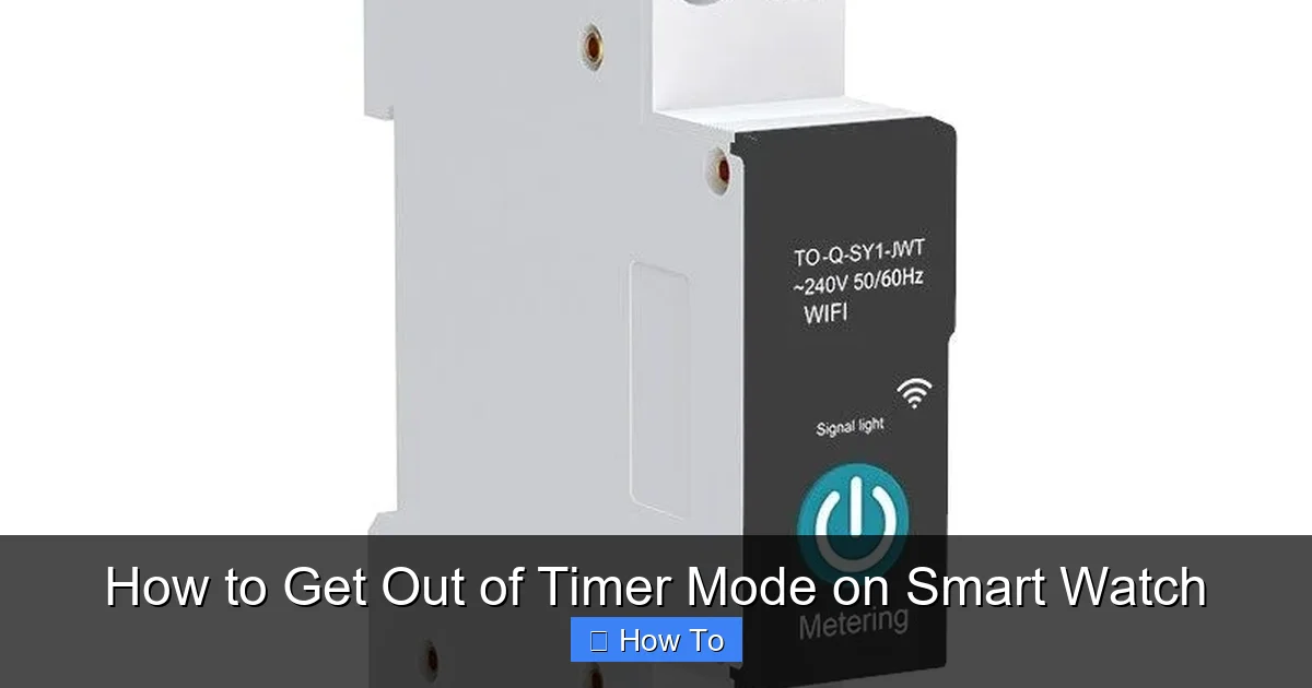 How to Get Out of Timer Mode on Smart Watch