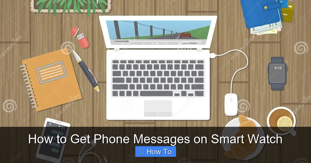 How to Get Phone Messages on Smart Watch