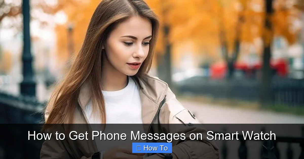 How to Get Phone Messages on Smart Watch