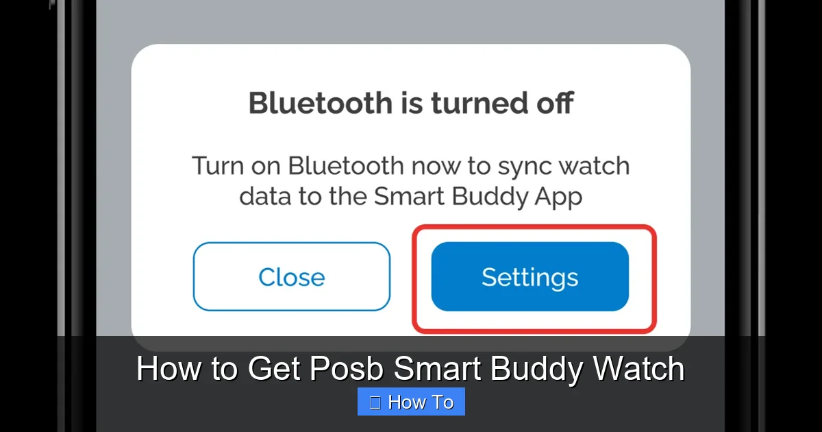 How to Get Posb Smart Buddy Watch