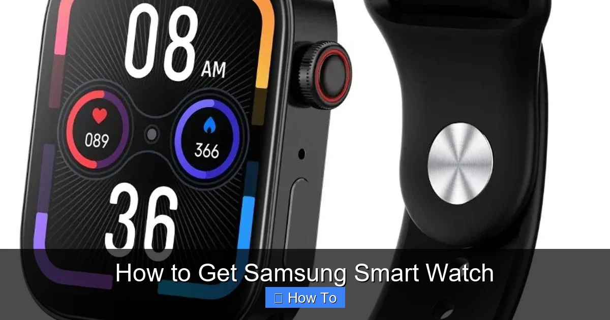 How to Get Samsung Smart Watch