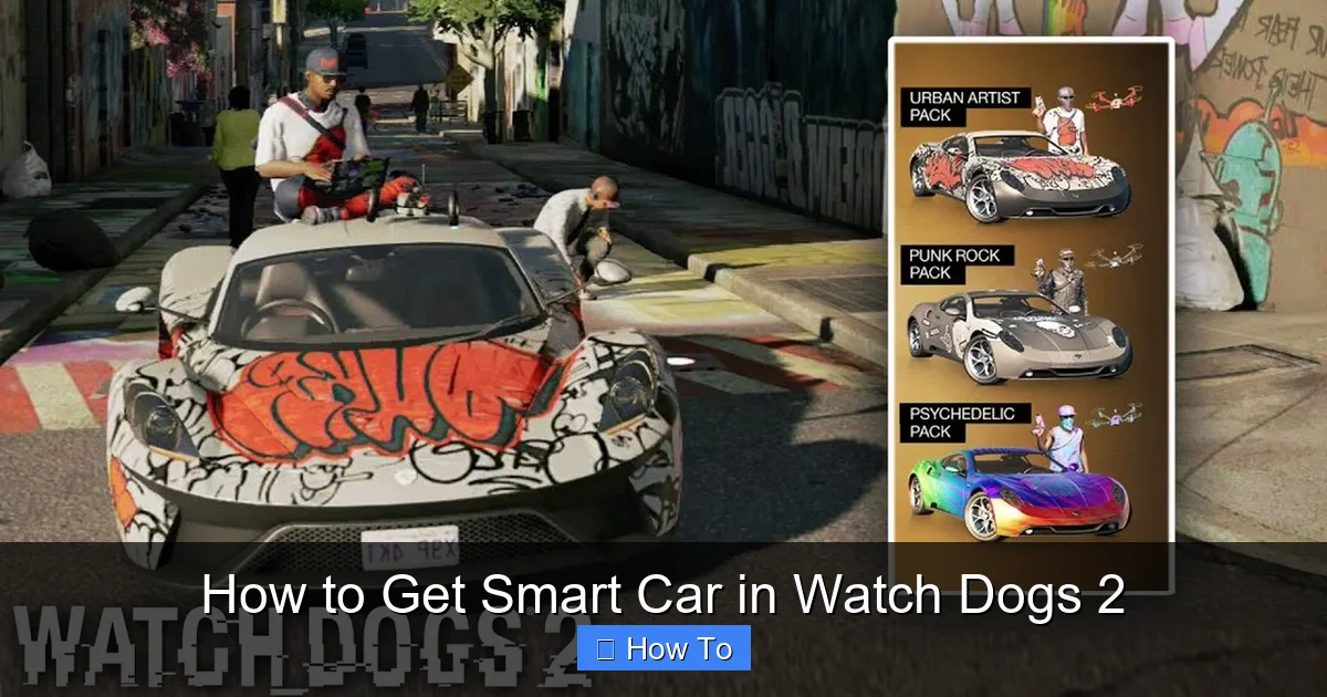 How to Get Smart Car in Watch Dogs 2