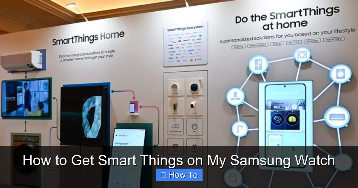 How to Get Smart Things on My Samsung Watch