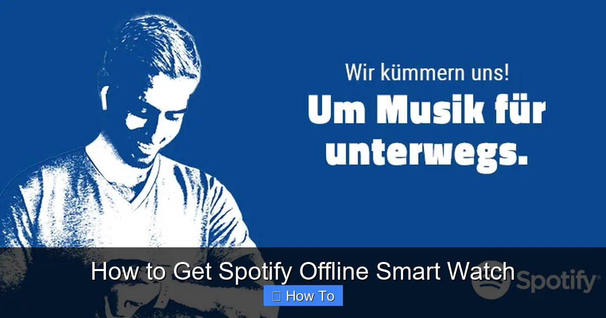 How to Get Spotify Offline Smart Watch