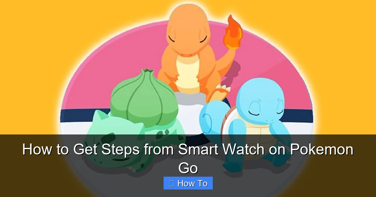 How to Get Steps from Smart Watch on Pokemon Go