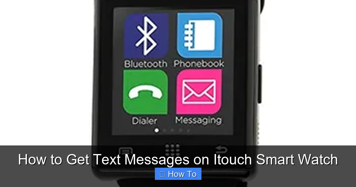 How to Get Text Messages on Itouch Smart Watch
