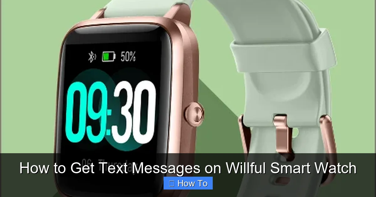 How to Get Text Messages on Willful Smart Watch