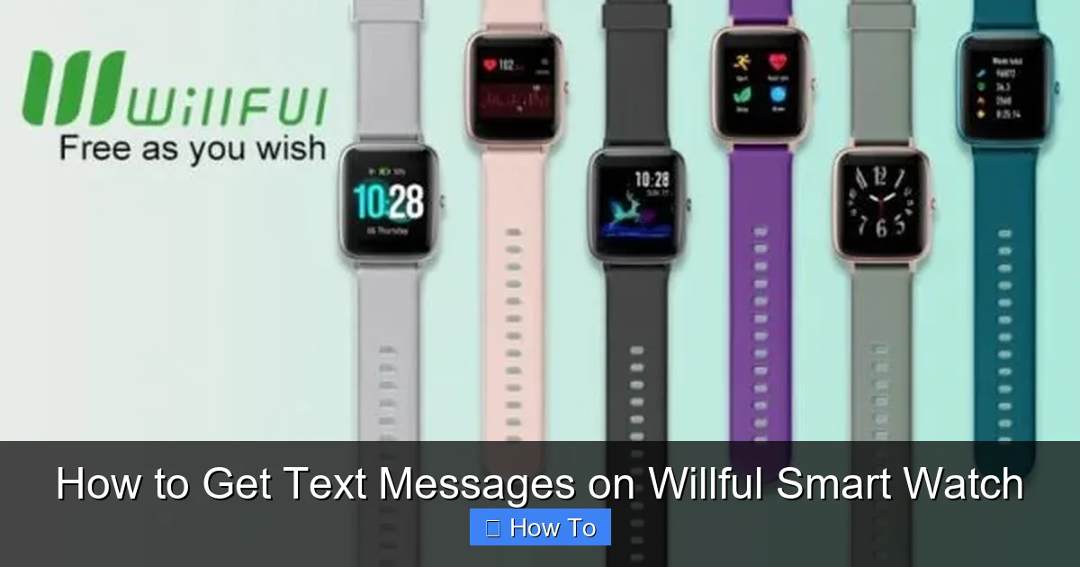 How to Get Text Messages on Willful Smart Watch
