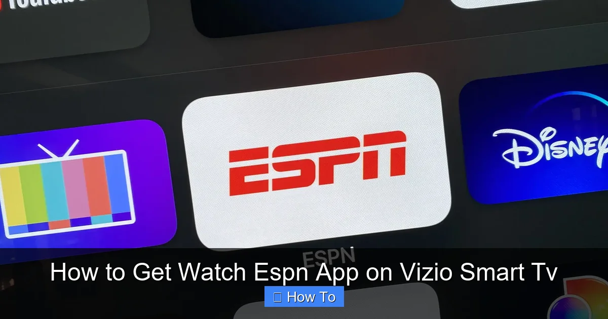 How to Get Watch Espn App on Vizio Smart Tv