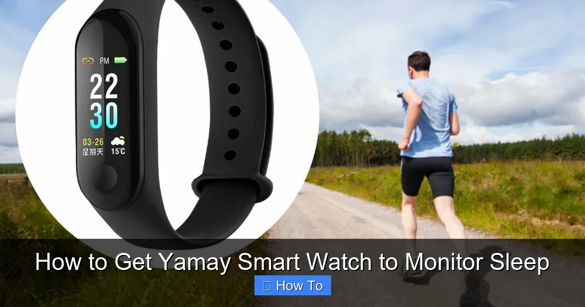 How to Get Yamay Smart Watch to Monitor Sleep
