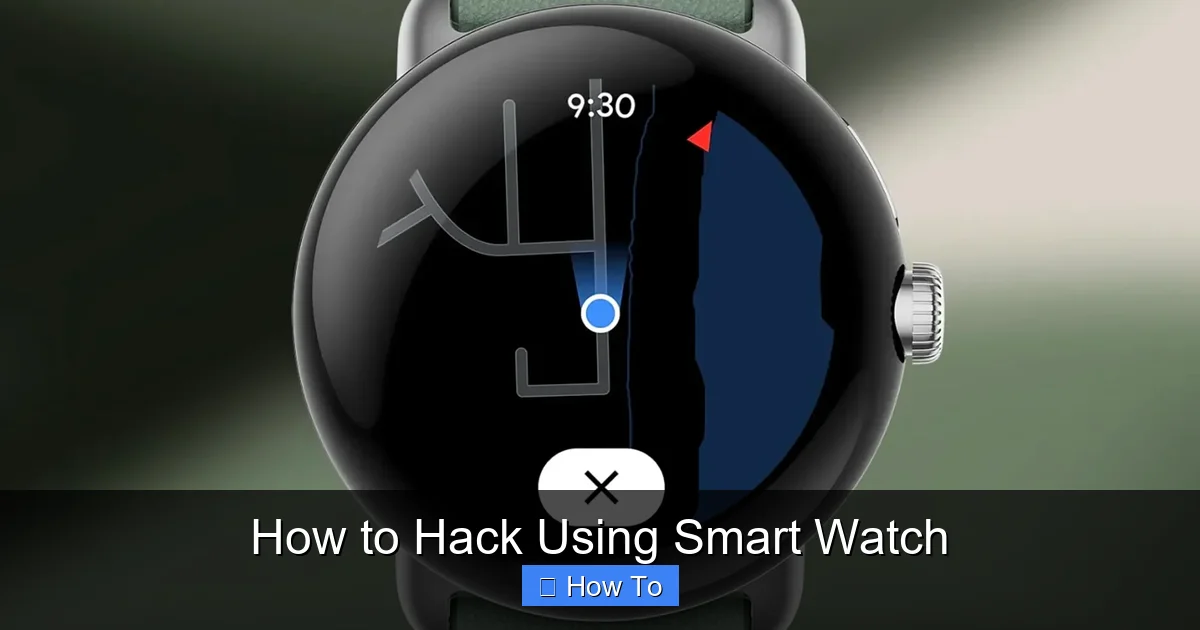 How to Hack Using Smart Watch