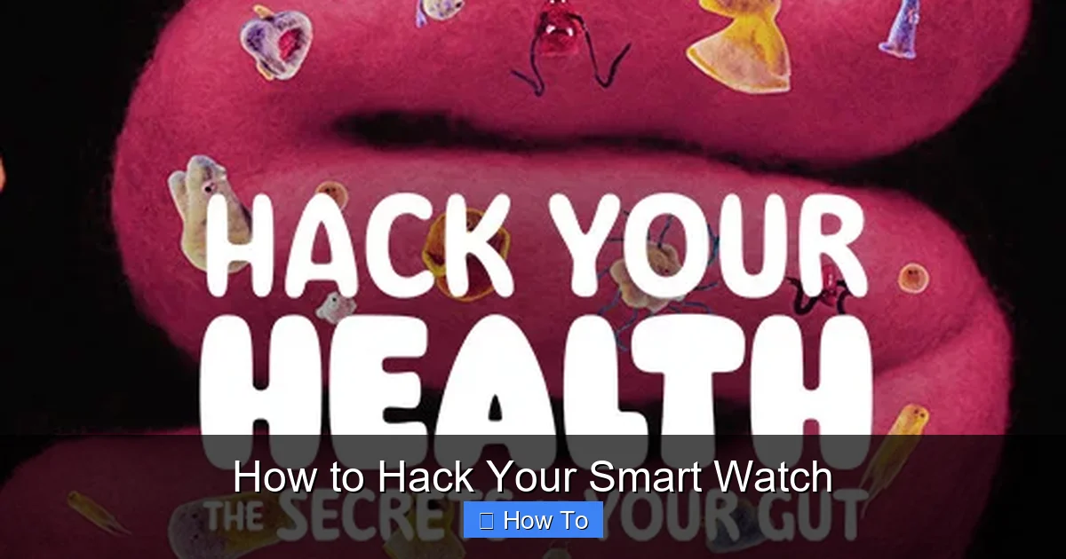 How to Hack Your Smart Watch
