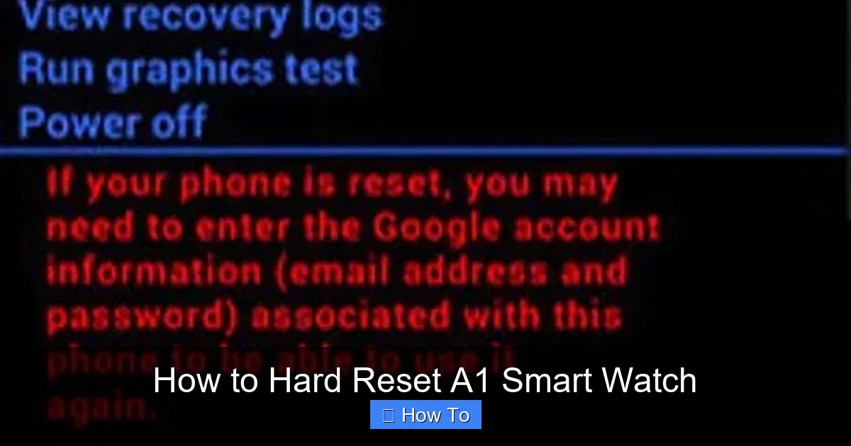 How to Hard Reset A1 Smart Watch